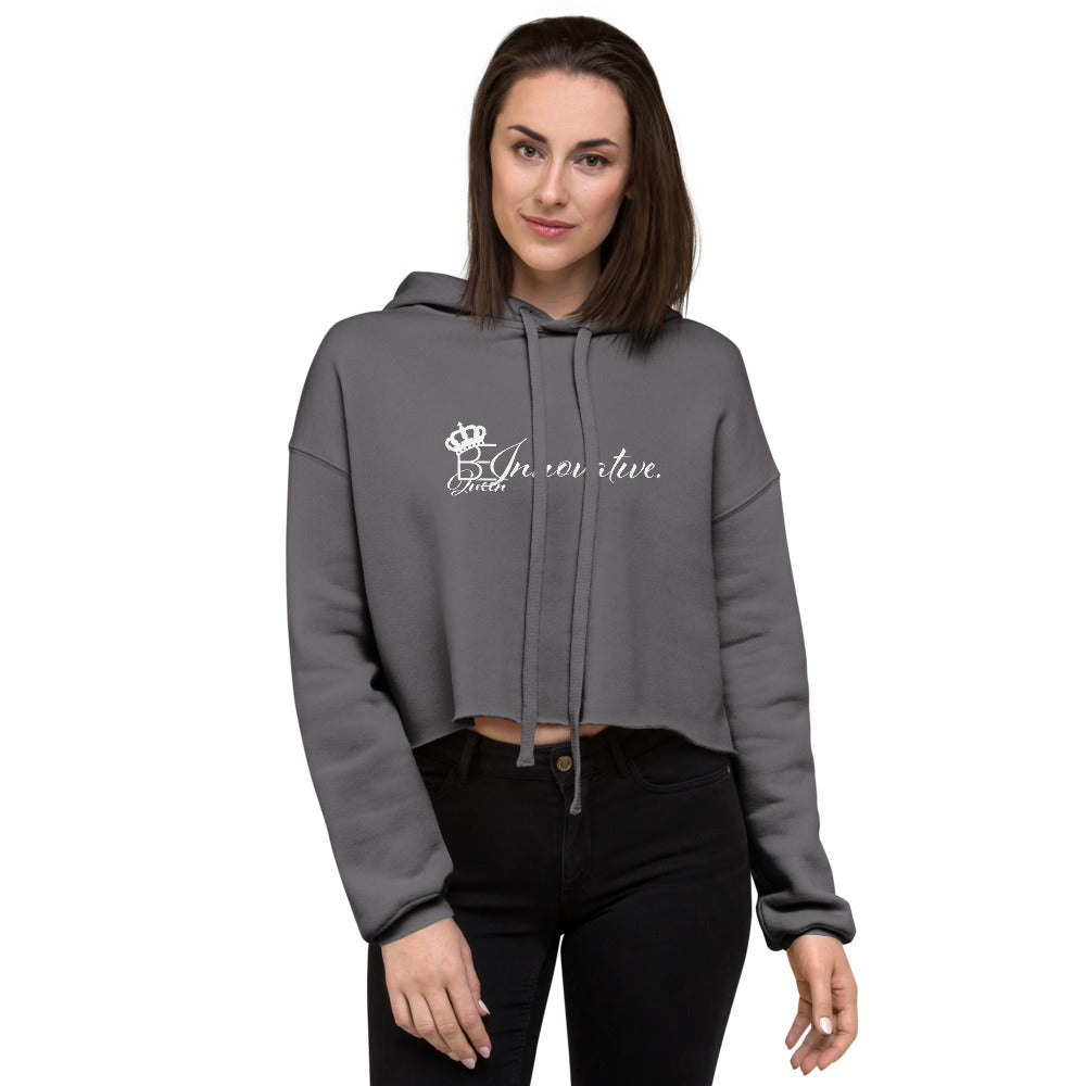 "Be Innovative" QUEEN#1 Cropped Hoodie